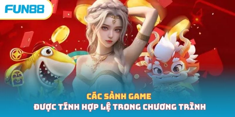 Các sảnh game được tính hợp lệ trong chương trình